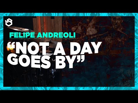 NOT A DAY GOES BY - [DRUM PLAYTHROUGH] - FELIPE ANDREOLI - RESONANCE ALBUM - BRUNO VALVERDE