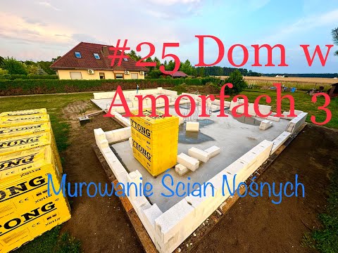 #25 Dom w Amorfach 3(G2) - Zakończenie Pierwszej Warstwy - Murowanie Ścian Nośnych z Y-tong