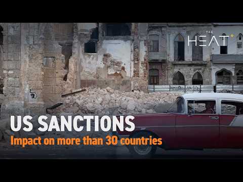 The Heat: US Sanctions | Countries facing economic blockade