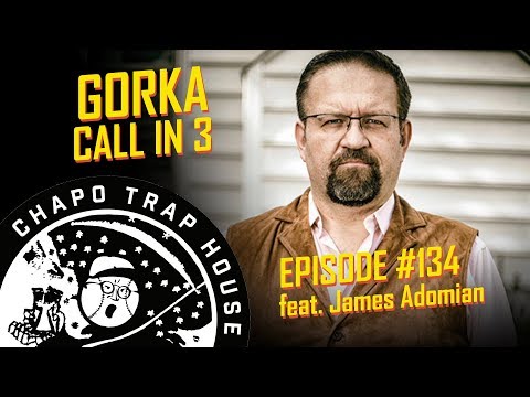 Gorka Calls in to Chapo 3 | Chapo Trap House | Episode 134