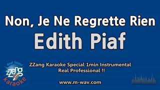 Edith Piaf - Non, Je Ne Regrette Rien (1 Minute Instrumental) (Karaoke)