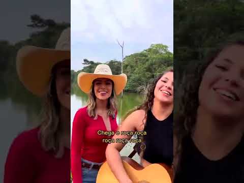 JULYA E MARYANA   CHEGA E ROÇA