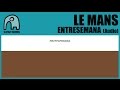 LE MANS - Entresemana [Audio]