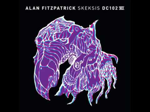 Alan Fitzpatrick - Skeksis (Original Mix)