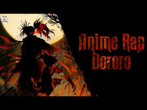 AniRaD ft. AnimeRap |  Dororo | Дороро | Аниме Рэп