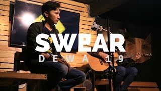 Download lagu Dewa 19 - Swear (Cover) | Halik Kusuma feat Uel mp3