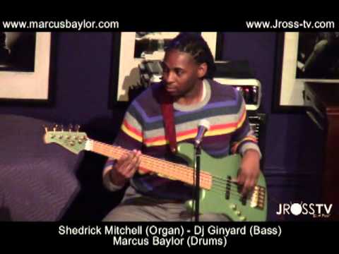 James Ross @ Shedrick Mitchell - Dj Ginyard - Marcus Baylor (Band Solos) - www.Jross-tv.com