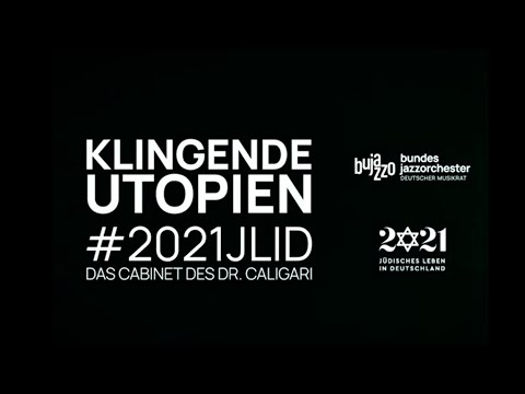 Bundesjazzorchester (BuJazzO) "Klingende Utopien - 1700 Jahre Jüdisches Leben in Deutschland"