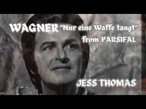 WAGNER - Jess Thomas - "Nur eine Waffe taugt" from Parsifal