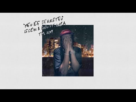5. Leozin x Dudu - Meu Ice Derreteu Feat. Luiza Pirozzi (Prod. Misery