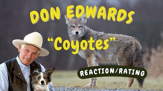 Don Edwards -- Coyotes  [REACTION/RATING]