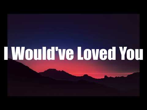 Jake Hoot, Kelly Clarkson  - I Would've Loved You (Lyrics)