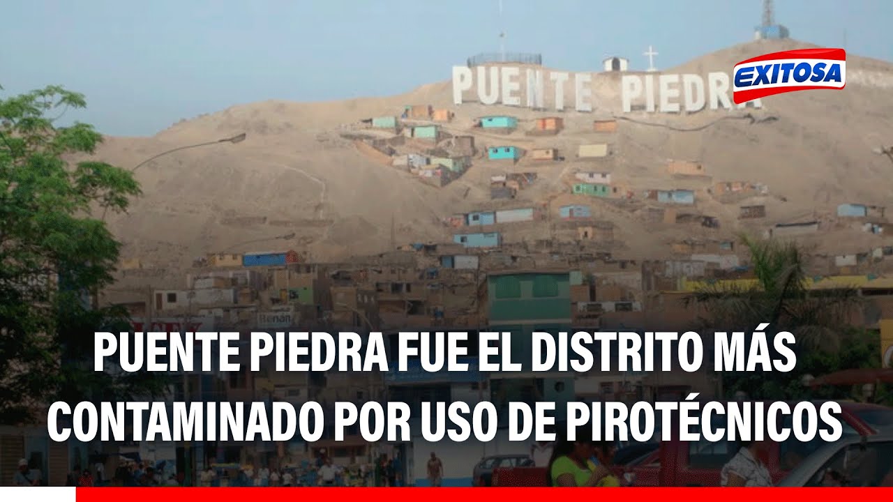 🔴🔵 Senamhi: Puente Piedra fue el distrito con más contaminación por uso de pirotécnicos en Navidad