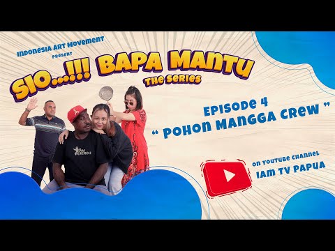 "SIO BAPA MANTU" The Series - EPISODE 4