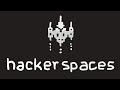 HACKERSPACES ARE AWESOME! HACKERSPACES ARE AWESOME!