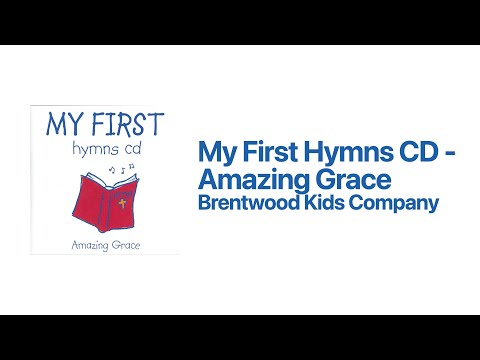 My First Hymns CD - Amazing Grace (Stereo)