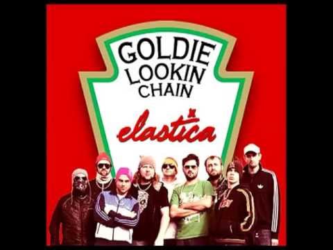 Elastica vs Goldie Lookin' Chain - 21 Oz Connection