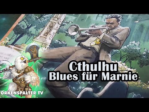 Cthulhu: Blues für Marnie - One Shot Pen and Paper mit Supportern von der Goblinflicker Con