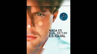 Nada es igual . Luis Miguel