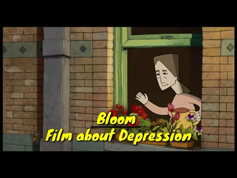 Bloom: A Touching Animated Short Film about Depression and What It Takes to Recover