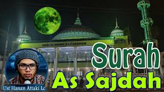 Download lagu Melodious Recitation of Surah As-Sajdah - Ustadz Hanan Attaki mp3