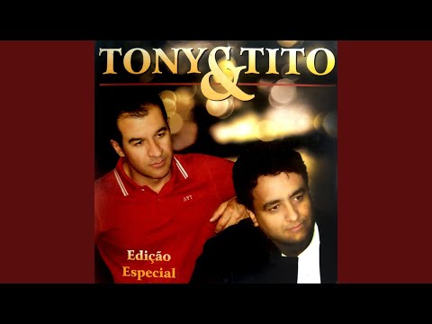 Tudo Ele Tem - Tony e Tito