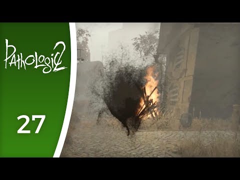 Pay attention to immunity, dummy! - Let's Play Pathologic 2 #27