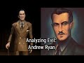 Analyzing Evil: Andrew Ryan From Bioshock