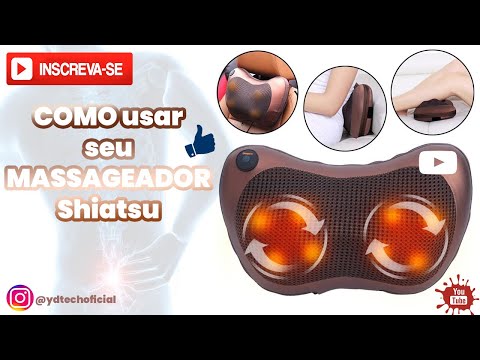 Almofada Massageadora Shiatsu Infra-vermelho Veicular Bivolt, COMO USAR ? l YDTECH