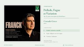Download lagu Franck: Prélude, Fugue et Variation, Op. 18 (Harold Bauer) | Corrado Greco mp3