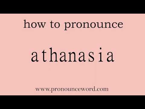 athanasia: How to pronounce athanasia in english (correct!).Start with A. Learn from me.