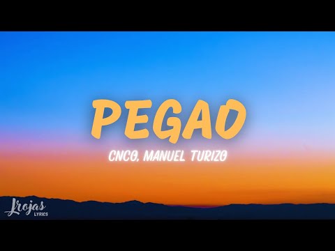 CNCO, Manuel Turizo - Pegao (Letra/Lyrics) 4K