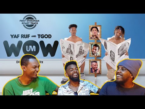 ዋው ሙዚቃ!!!/Yaf-Ruf x TGOD (ሀበሻን MEME) WOW ethiopian music video reaction/AWRA.