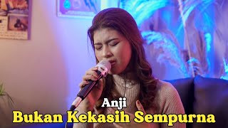 Download lagu BUKAN KEKASIH SEMPURNA - ANJI | Cover by Nabila Maharani mp3
