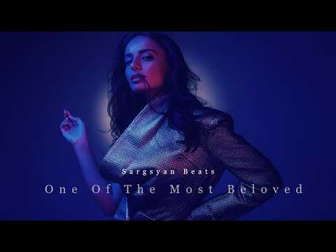 Sargsyan Beats - One Of The Most Beloved (Restored)