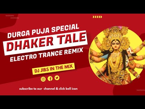 Dhaker Tale ( Electro Trance Mix ) | Durga Puja Dj Song | New Dj | Dj Jibs x @TalhaCircuitofficial 