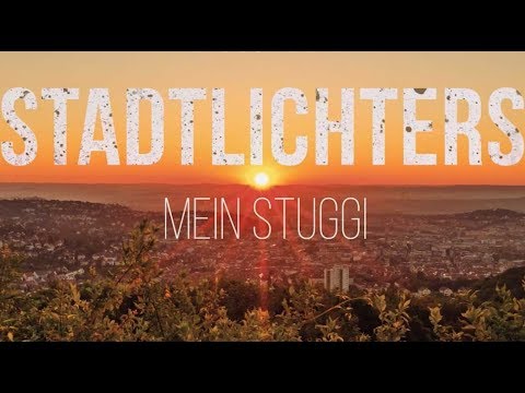 Stadtlichters - Mein Stuggi (with english subtitels)