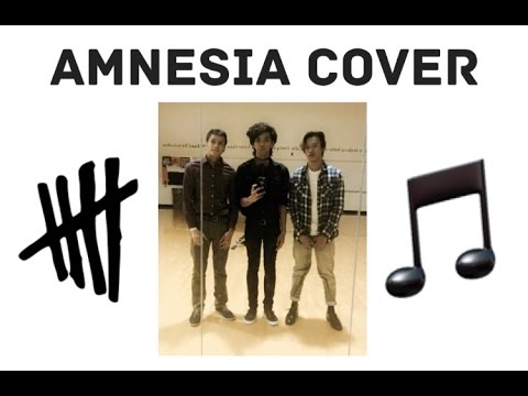 Amnesia - 5 Seconds of Summer (Cover) Jason, Matthew, and Phillip