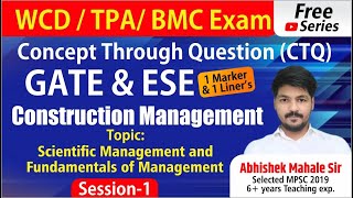 Scientific & Fundamentals Of Management | Construction Management | GATE/ESE PYQs Free Series |WCD