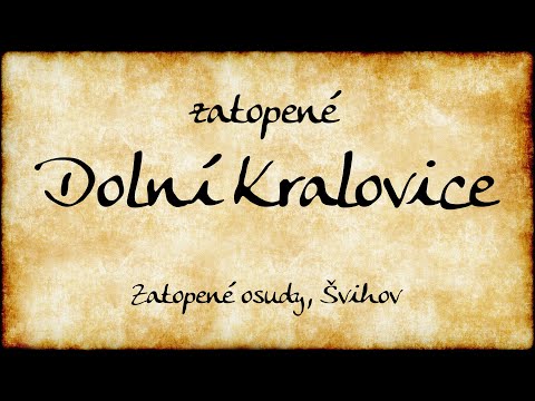 (10) Zatopené osudy, Švihov – Zatopené Dolní Kralovice