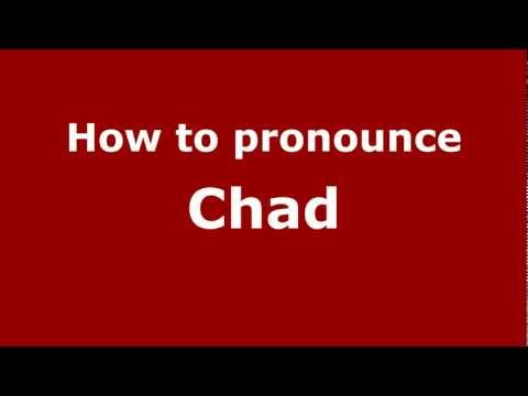 How to Pronounce Chad - PronounceNames.com