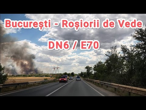 DN6/E70 | Bucuresti - Rosiorii de Vede | Romania | Iulie 2025