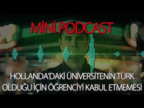 MP - Hollanda'daki Üniversitenin Türk Olduğu İçin Öğrenciyi Kabul Etmemesi