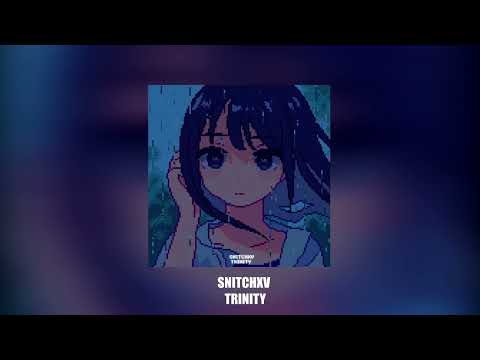 SNITCHXV - TRINITY