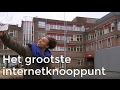 STE - Grootste internetknooppunt | Het Klokhuis