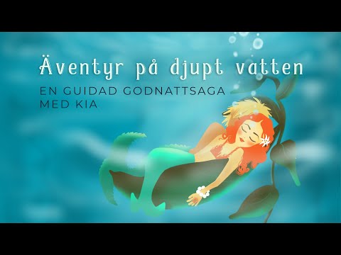 Äventyr på djupt vatten, en guidad godnattsaga