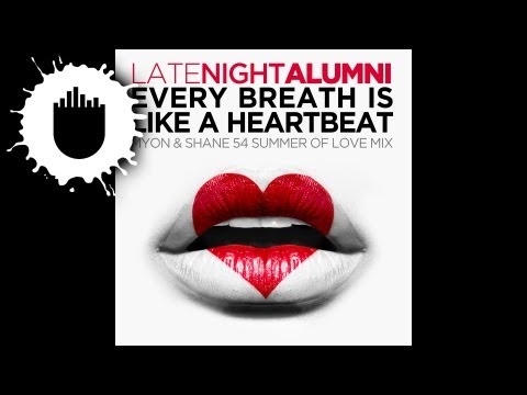 Late Night Alumni - Every Breath Is Like A Heartbeat (Myon & Shane 54 Summer Of Love Mix)