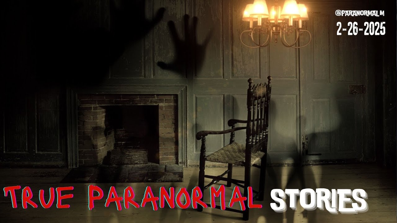 18 Terrifying True Paranormal Stories Exposed  - Ghosts and Unseen Visitors