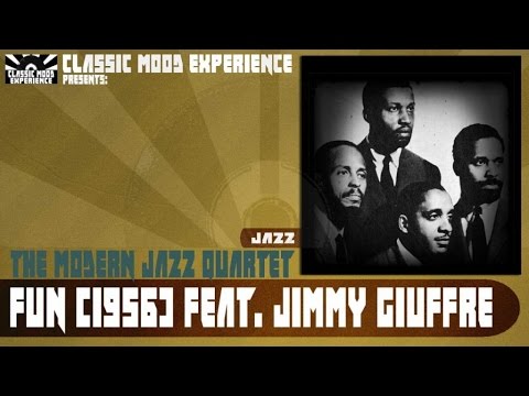 The Modern Jazz Quartet Ft. Jimmy Giuffre - Fun (1956)