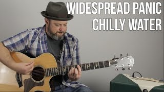 Widespread Panic &quot;Chilly Water&quot; Guitar Lesson
